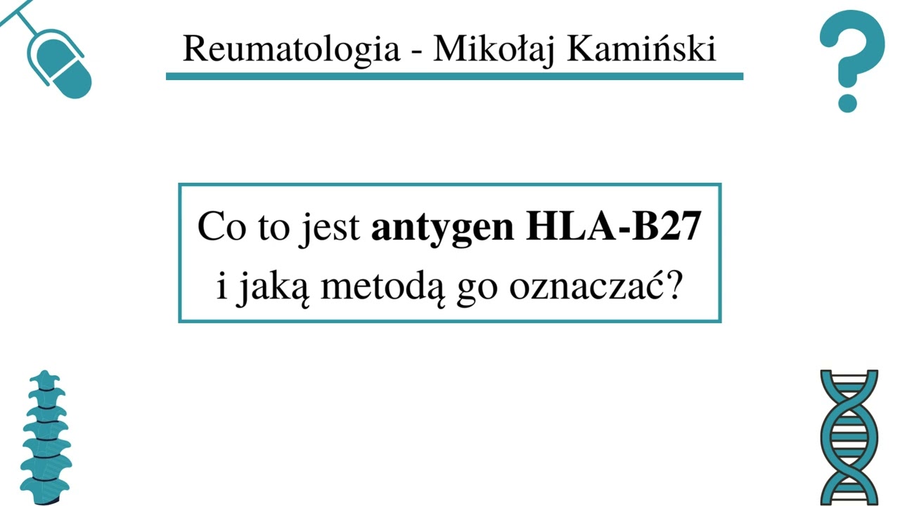 [092] [Podcast] Co to jest antygen HLA-B27 i jaką metodą go oznaczać?