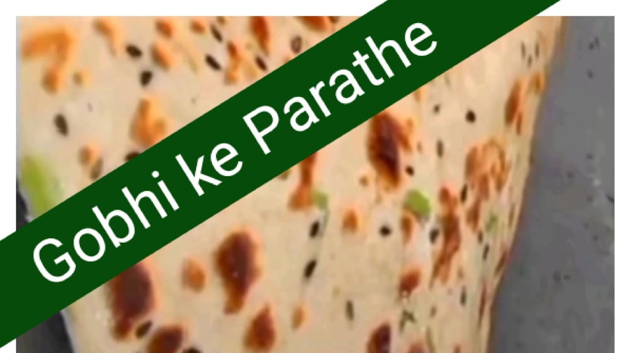 Gobhi ke Parathe 