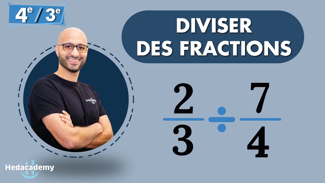COMMENT DIVISER DES FRACTIONS ?