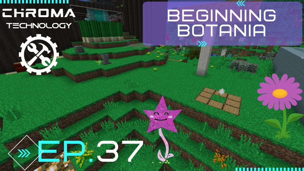 CHROMA TECHNOLOGY ~ Ep.37 ~ Let's Start Magic Flowers? ~Modded Minecraft 1.12.2