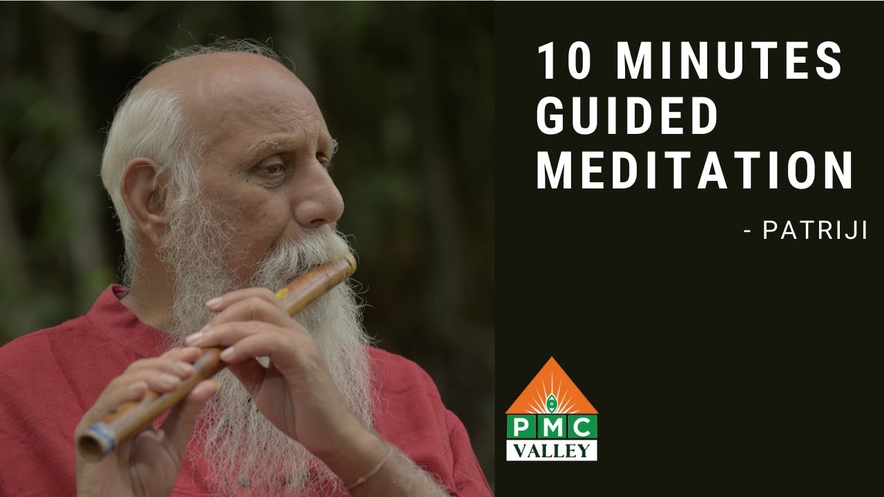 10 Minutes Guided Meditation by Patriji