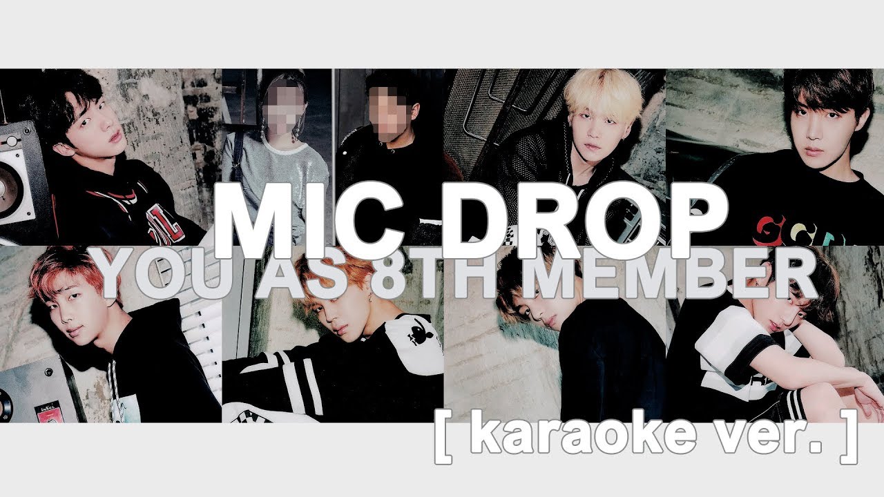 [ karaoke ver. ] bts - mic drop (steve aoki remix) // 8 member version ( you as member )