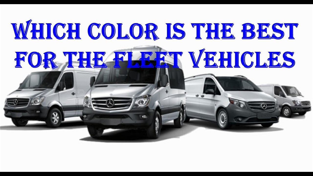 Which color is the best for the fleet vehicles.