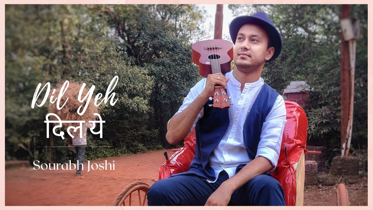 Dil Yeh (Official Music Video) - Sourabh Joshi | Pinky Poonawala