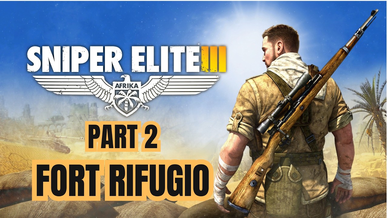Sniper Elite 3 Walkthrough Part 2 | Fort Rifugio (No Commentary) 🎯🔥
