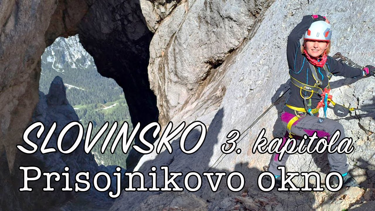 Triglavský národní park - 3. kapitola Prisojnikovo okno