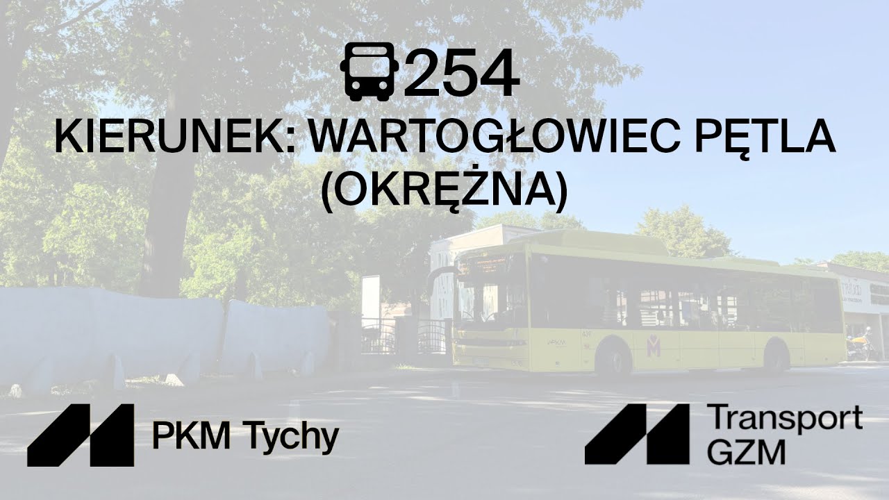 🚌254 Wartogłowiec Pętla (okrężna)