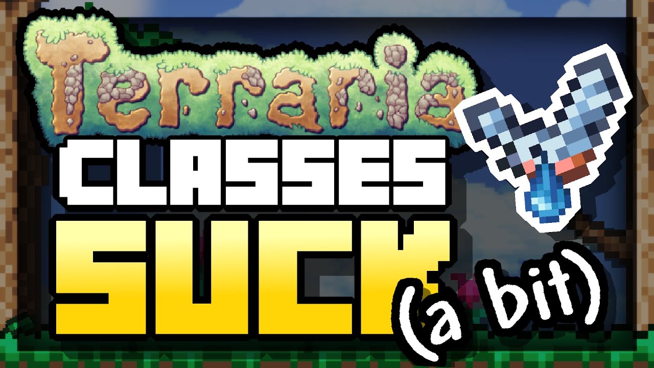 Why your Favorite Terraria Class sucks (sort of)