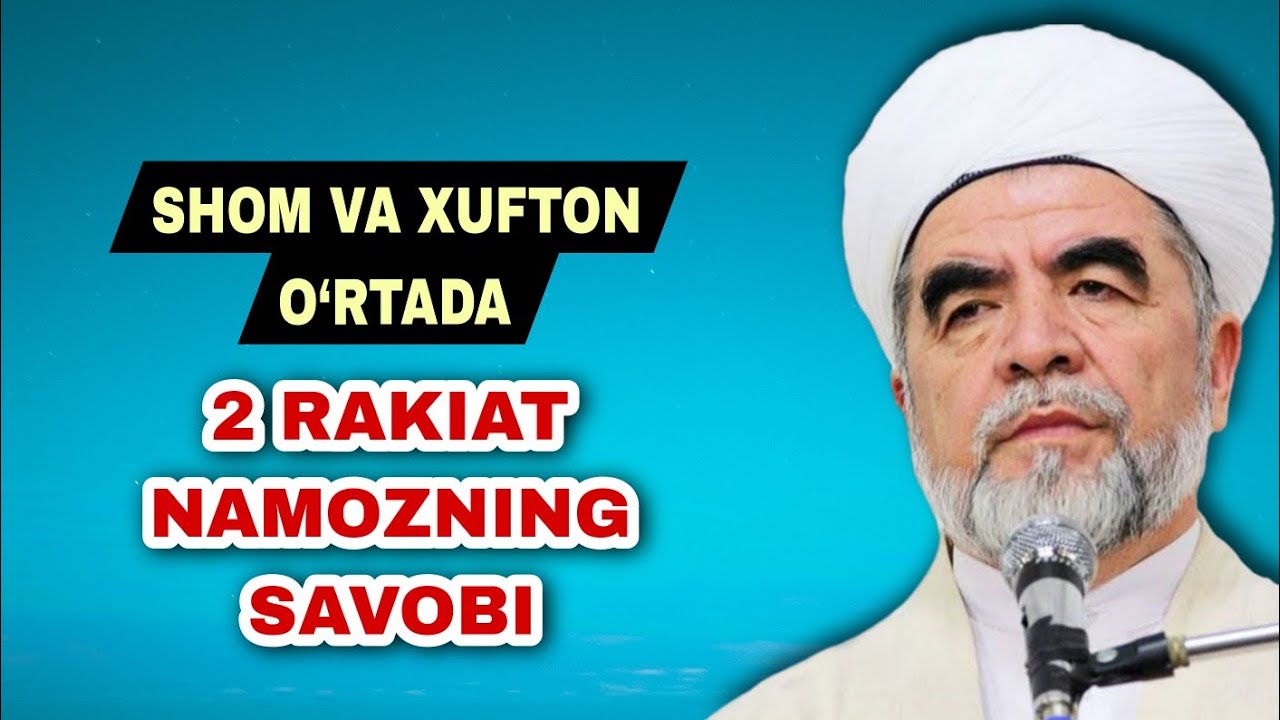 Shom Va Xufton orasida o‘qiladigan namoz. Shayx Muhammad Sodiq Muhammad Yusuf 