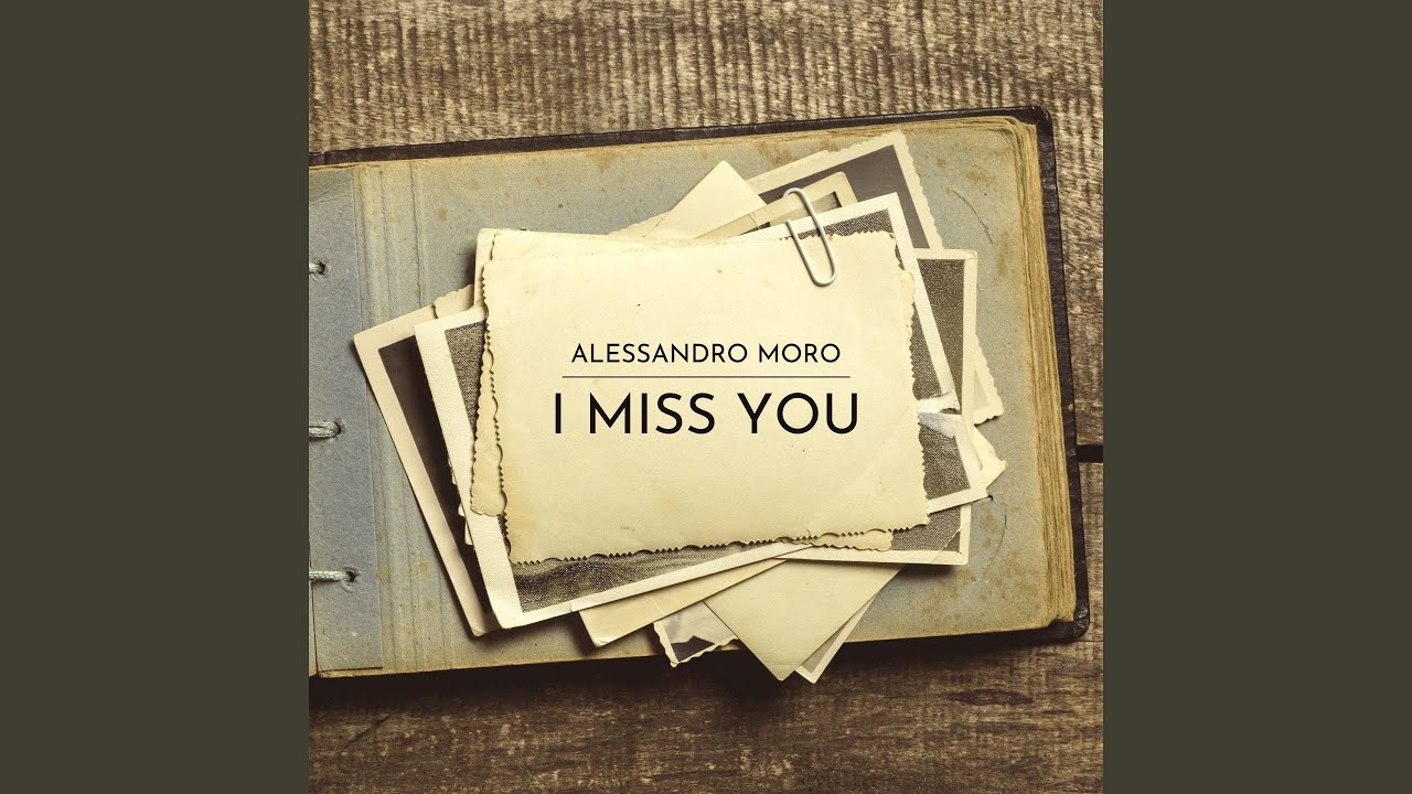 I Miss You