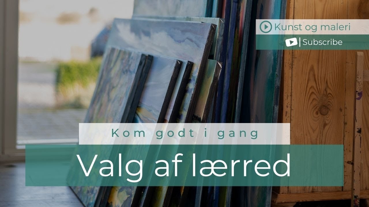 Lær at male. Akryl -Valg af lærred