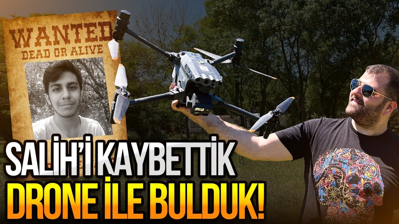 SALİH'İ KAYBETTİK, DRONE İLE BULDUK! DJI Matrice 30T termal kameralı drone!