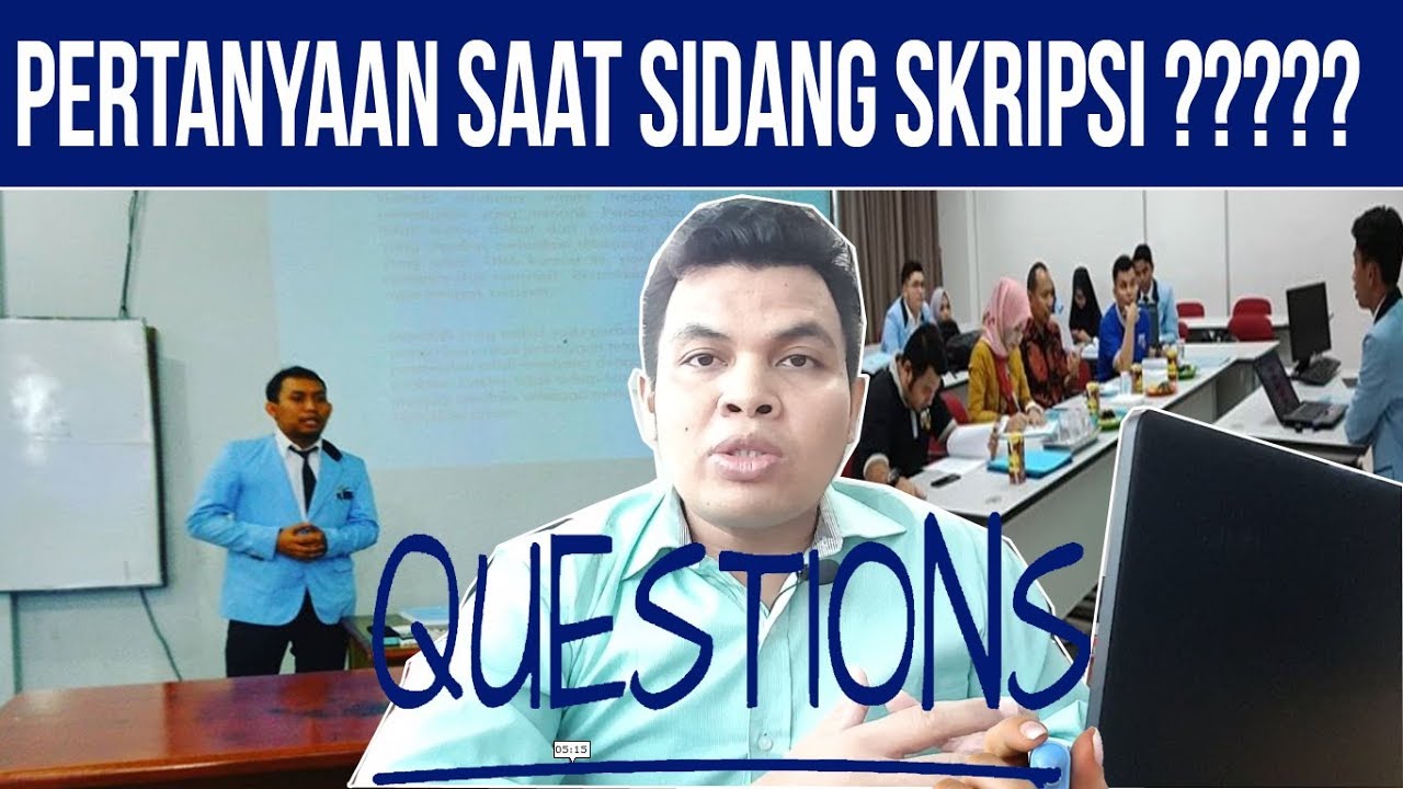 PERTANYAAN YANG SERING DITANYAKAN SAAT SIDANG SKRIPSI