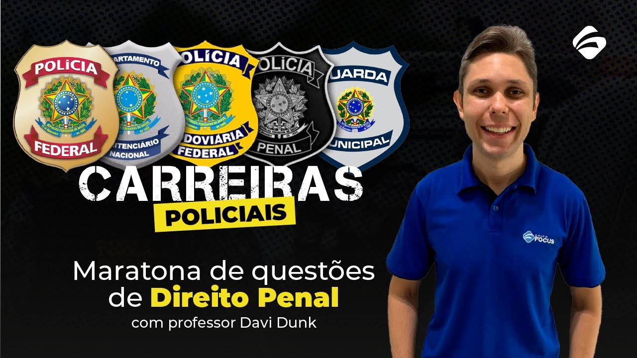 Carreiras Policiais: Maratona de questões de Direito Penal com Davi Dunk