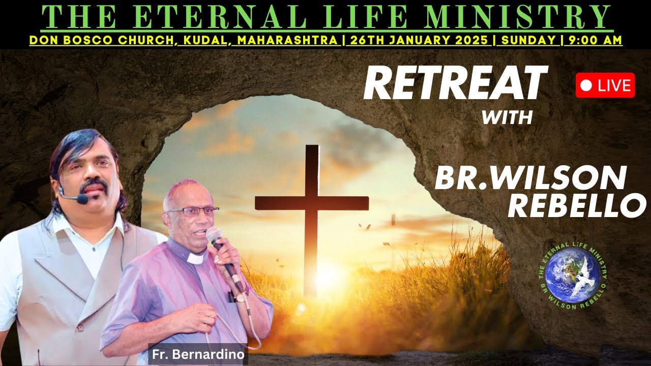 ( LIVE ) BR.WILSON KONKANI RETREAT  || 26TH JANUARY 2025 AT 9:00AM || DON BOSCO CHURCH KUDAL.