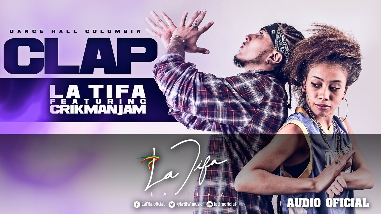 CLAP  -  LA TIFA FT CRIKMANJAM