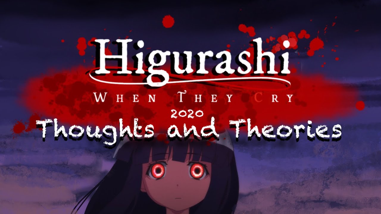 Higurashi (2020) Thoughts and Theories