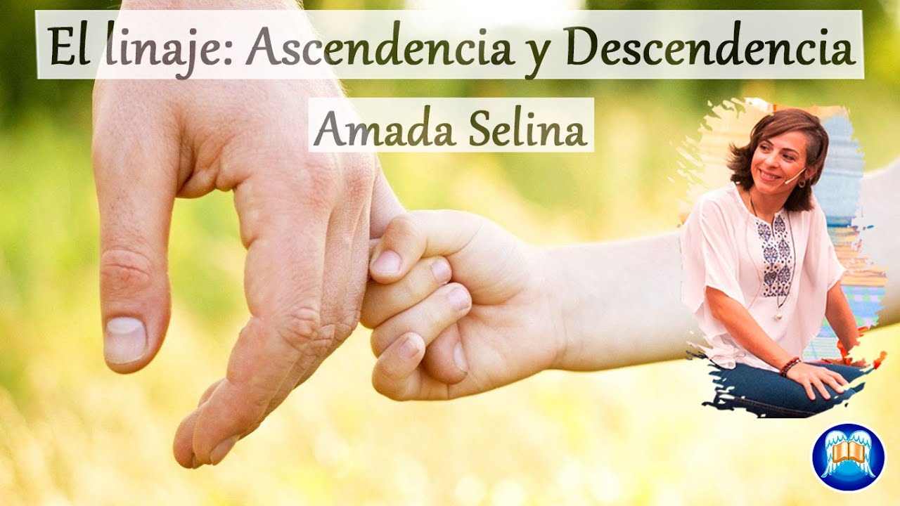 TU LINAJE: ASCENDENCIA Y DESCENDENCIA