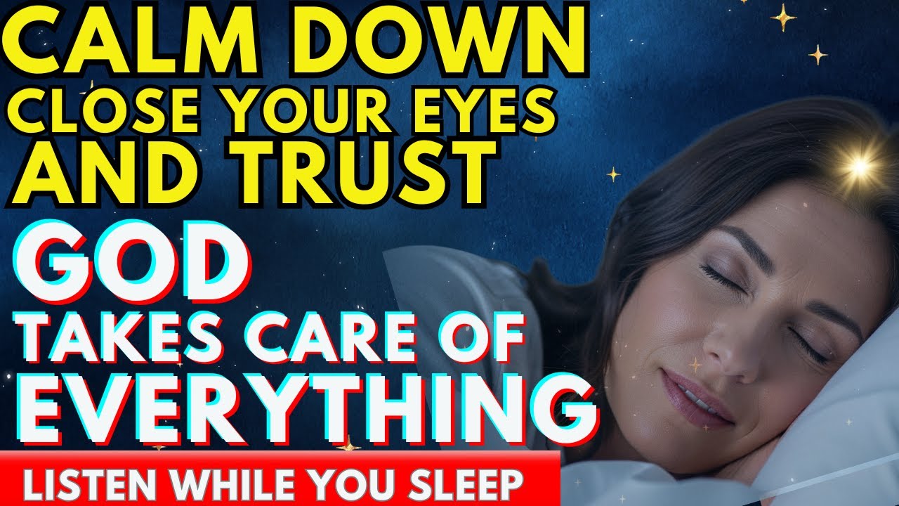 Worried Again? Let God Handle It While You Sleep | Powerful Night Prayer