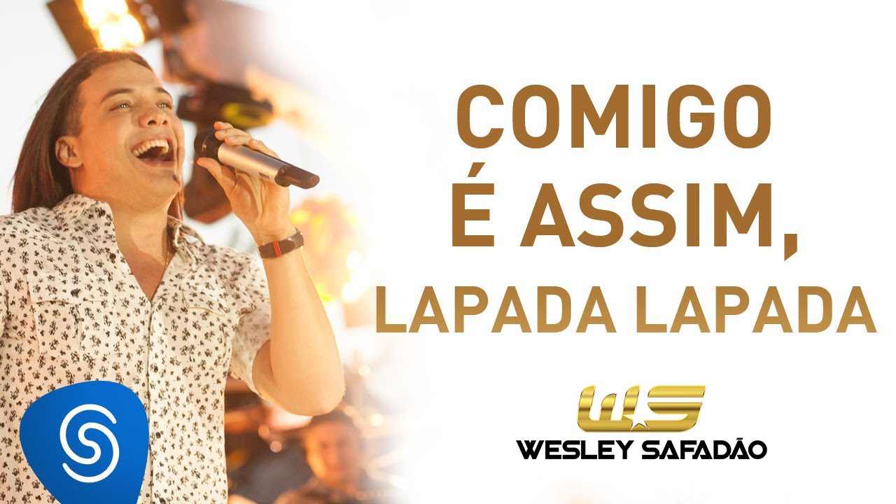 Wesley Safad&atilde;o - Comigo &eacute; Assim Lapada, Lapada [DVD Paradise]