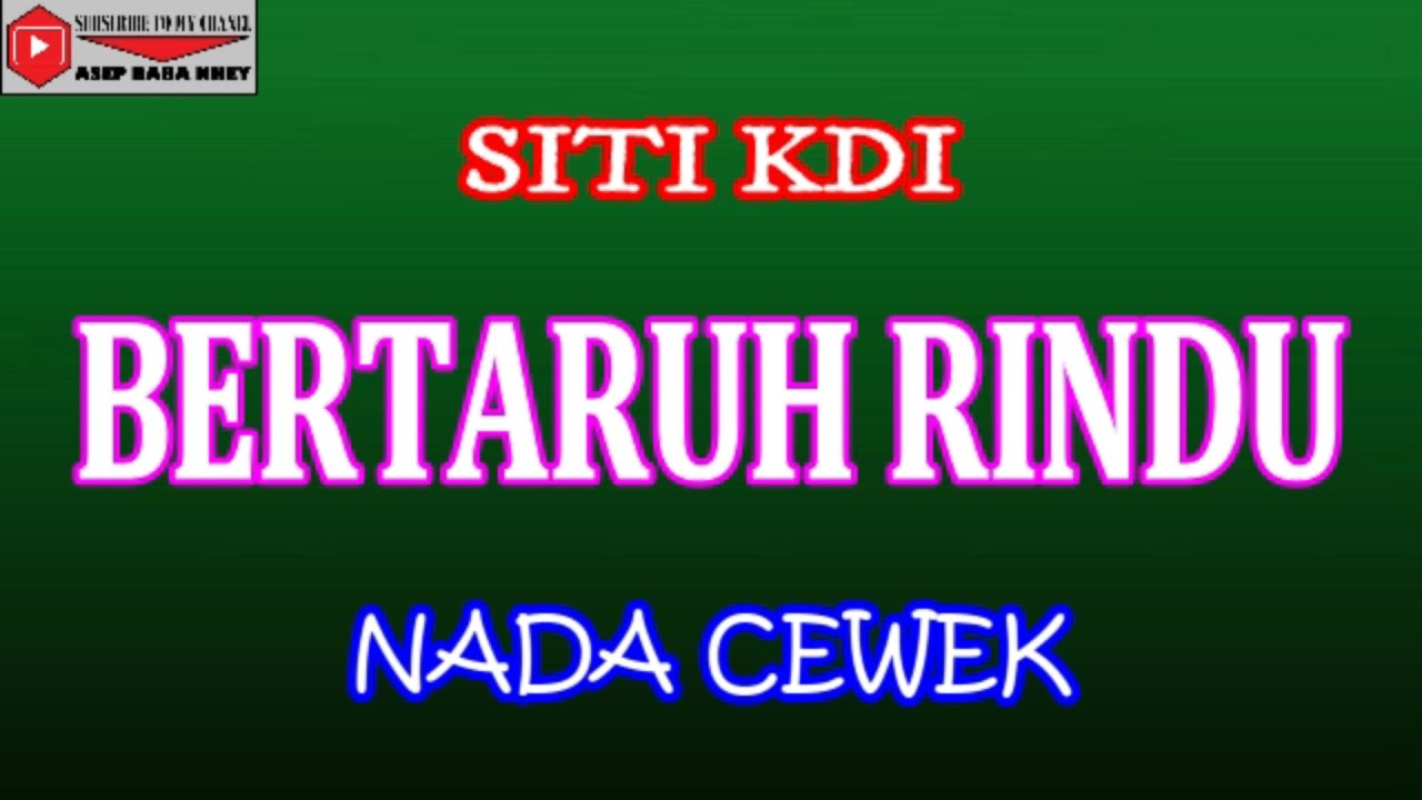 BERTARUH RINDU - SITI KDI (COVER) KARAOKE DANGDUT