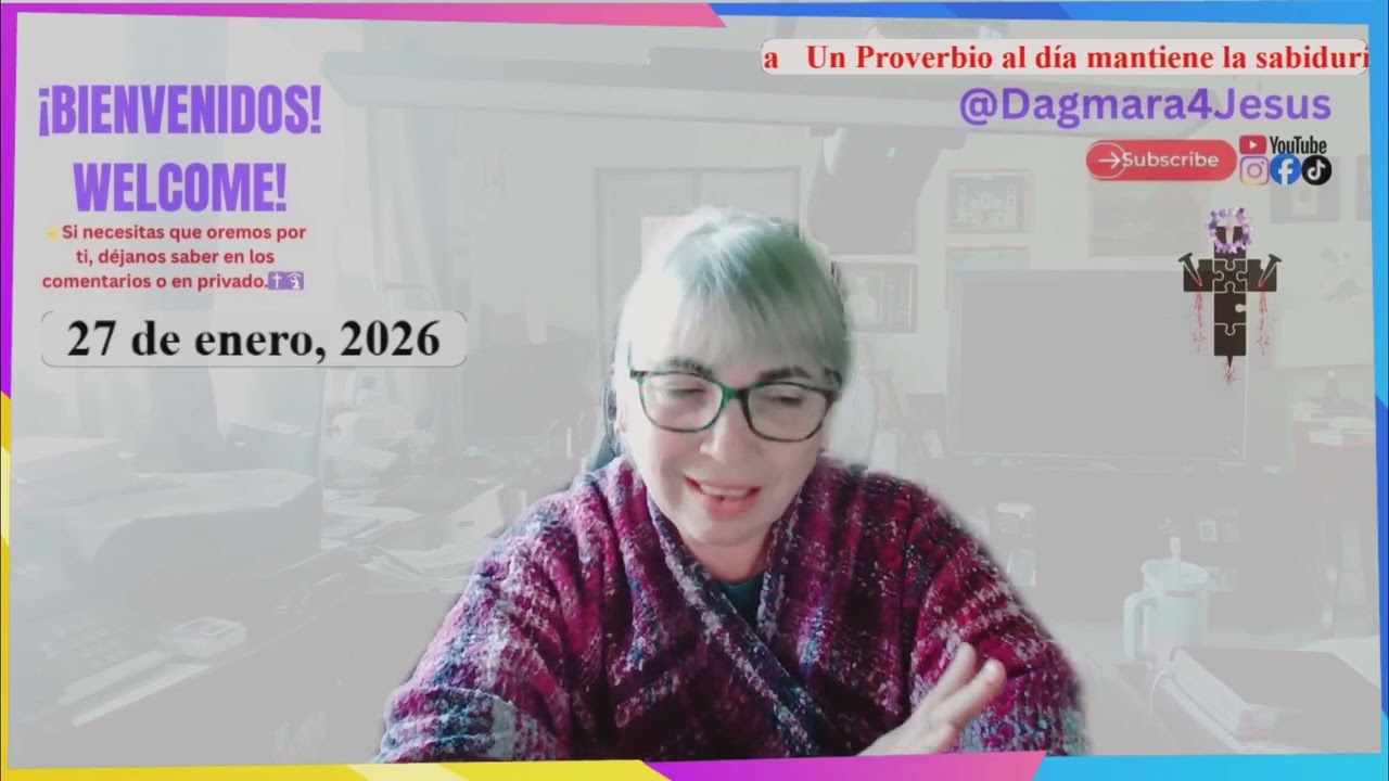 01 27 26 Un Proverbio al día mantiene la sabiduría #LaPalabraConDagmara #leyendoproverbioscondagmara