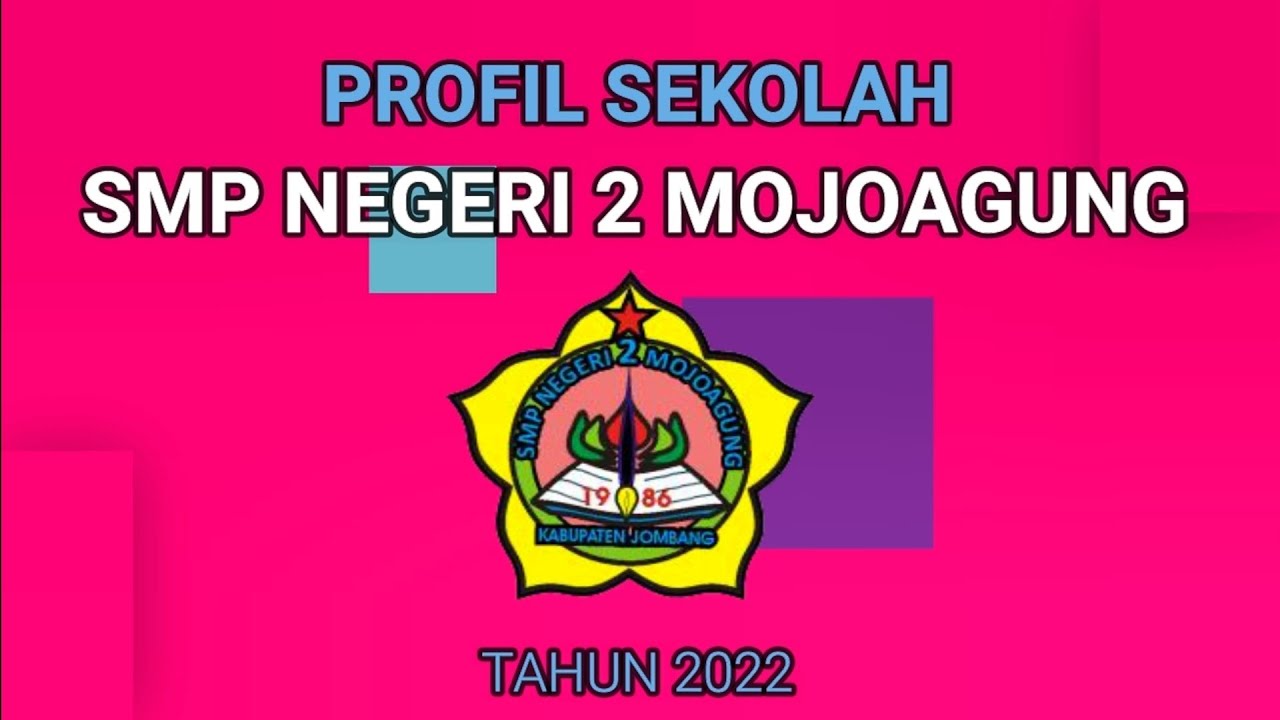 PROFIL SMP NEGERI 2 MOJOAGUNG TAHUN 2022