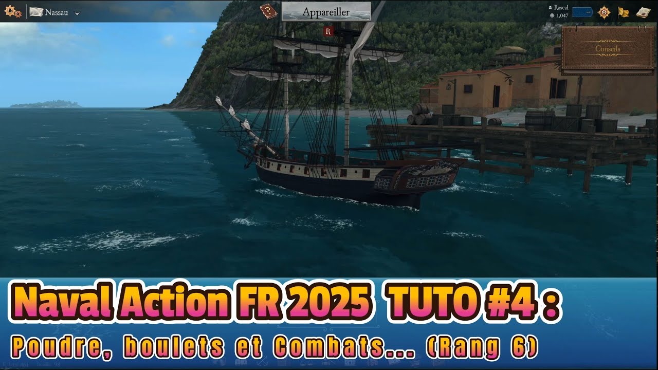 Naval Action FR 2025 TUTO #4: Poudre, boulets et Combats... (Rang 6)