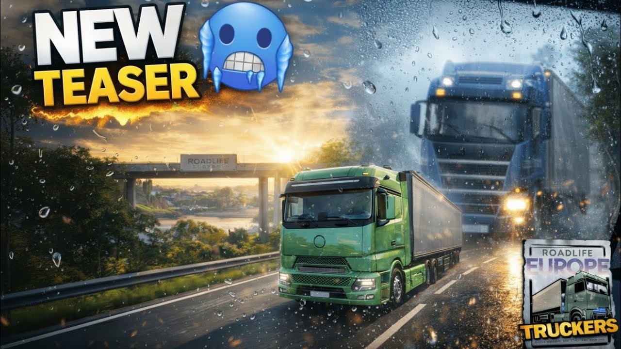 Road Life Europe Truckers New Rain Teaser Realistic Driving