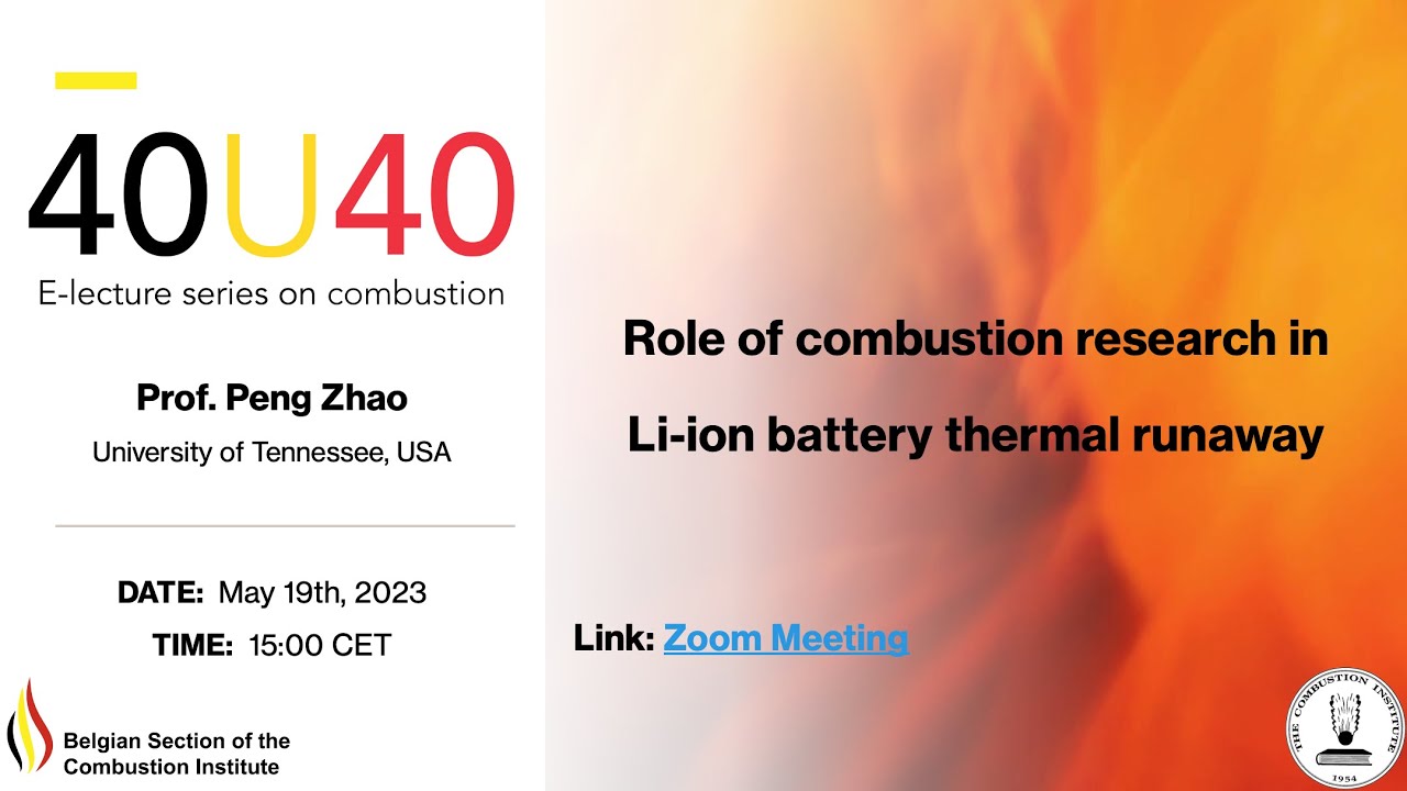Peng Zhao - Role of combustion research in Li-ion battery thermal runaway