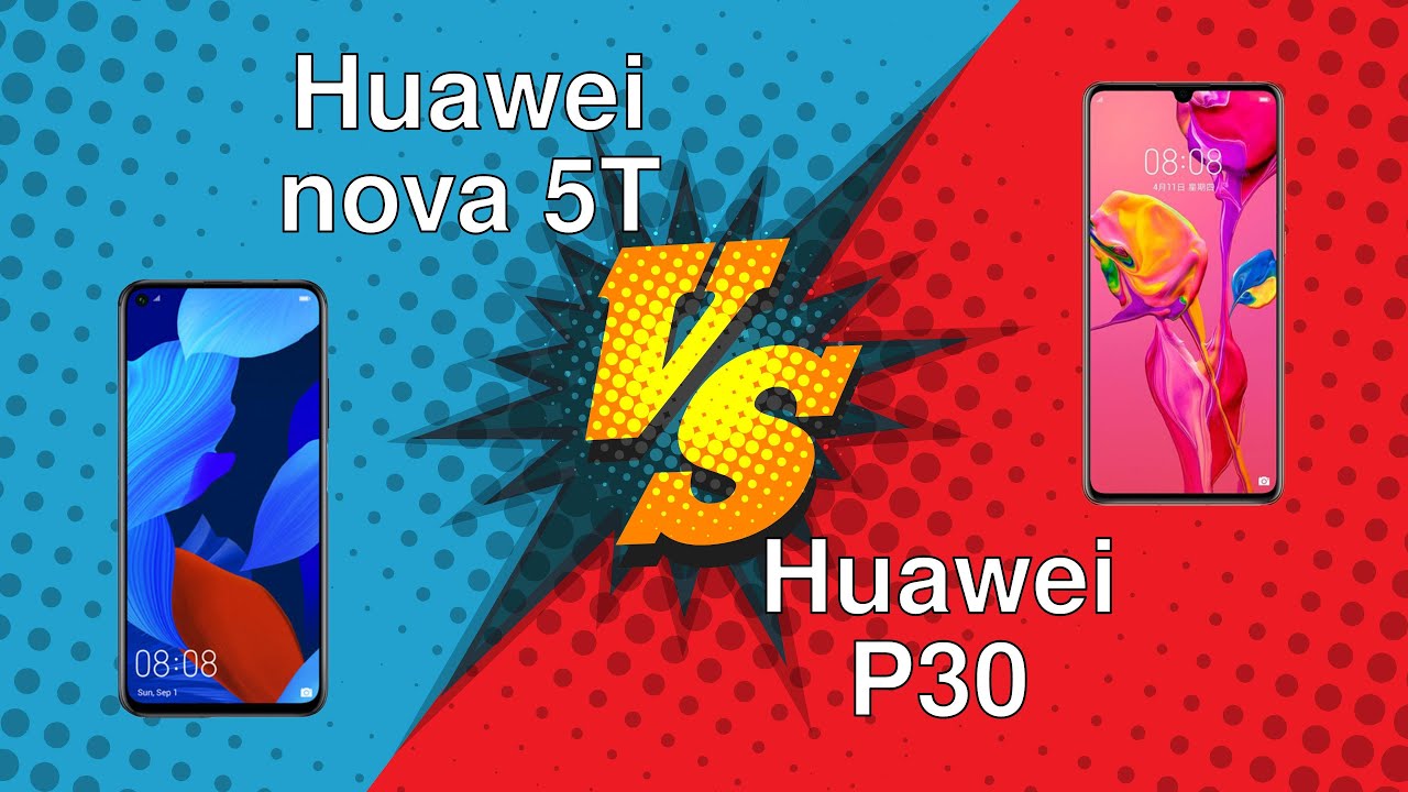 Huawei nova 5T vs Huawei P30