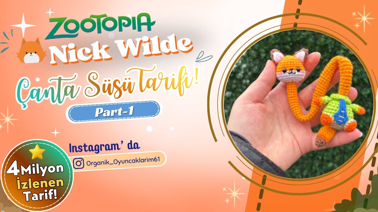 Amigurumi Nick Wilde Çanta Süsü Yapımı 🦊🧡 | PART-1