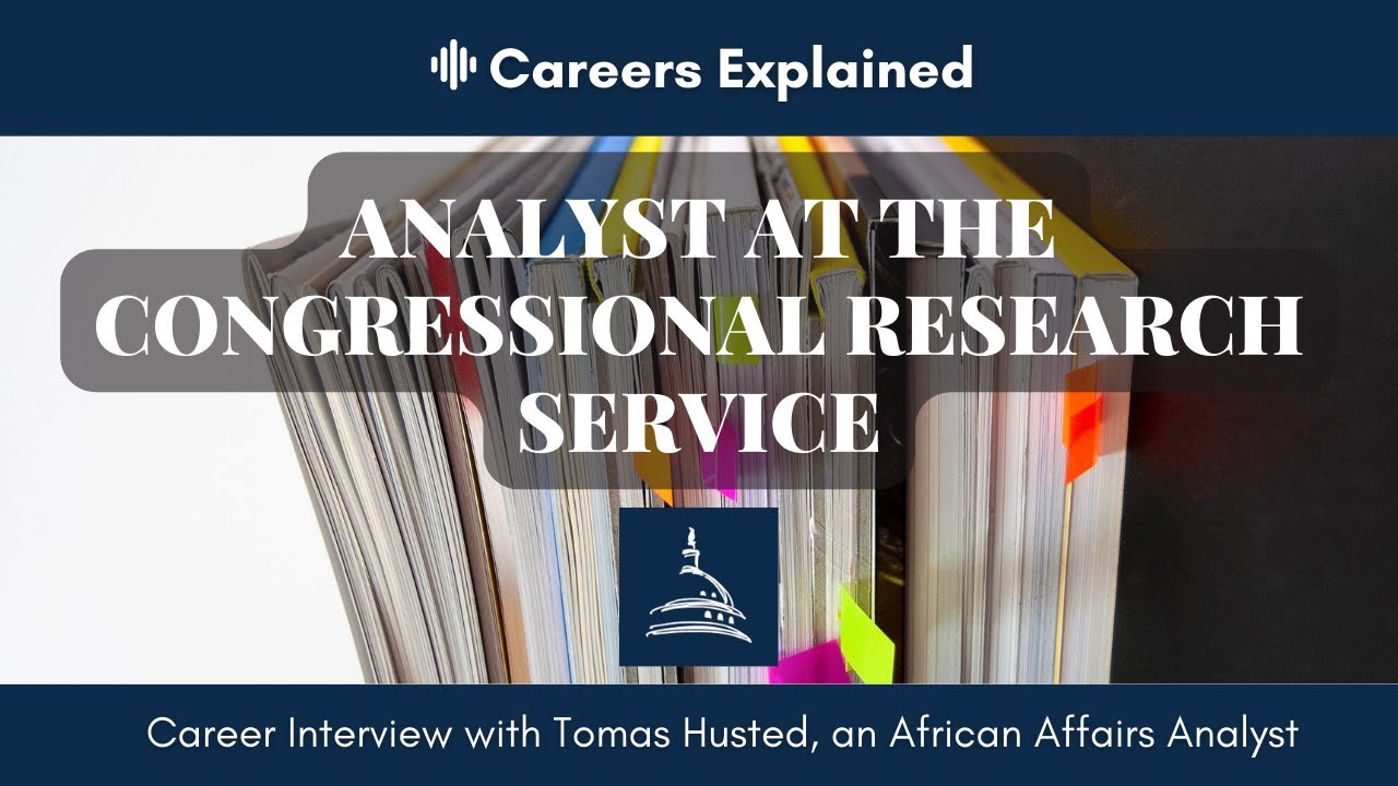 Career Interview with a Research Analyst at the Congressional Research Service