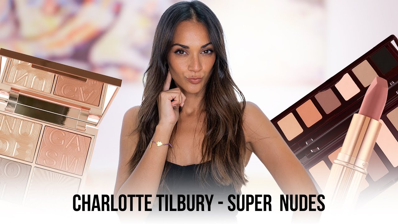 Probando la nueva colección de CHARLOTTE TILBURY - SUPER NUDES | Adriana Motwani