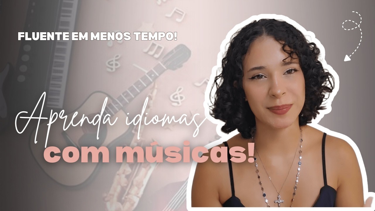 O manual COMPLETO para aprender idiomas com MÚSICAS | Parte 1
