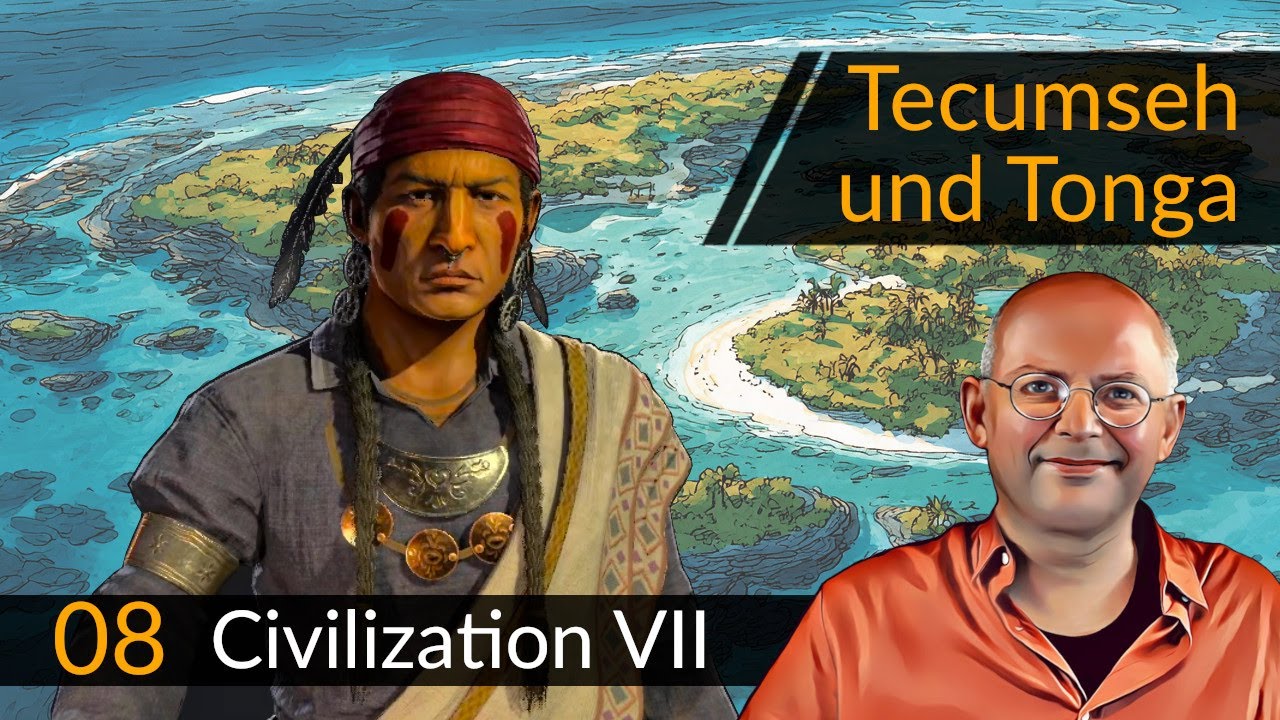 Civilization 7: Tecumseh + Tonga (08) | #CIV7 #OneMoreTurn #Deutsch