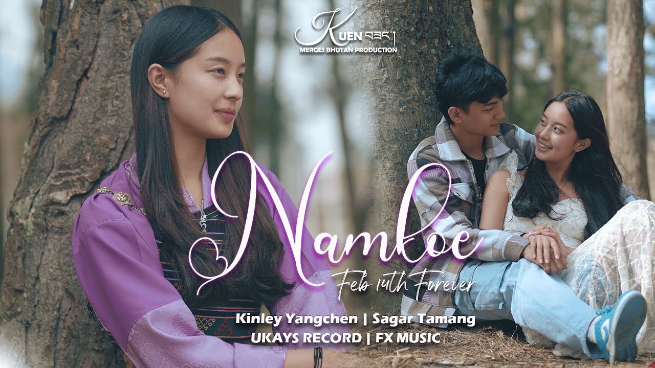 NAMKOE | VALENTINE SPECIAL | OFFICIAL MUSIC VIDEO FT KINLEY YANGCHEN & SAGAR TAMANG