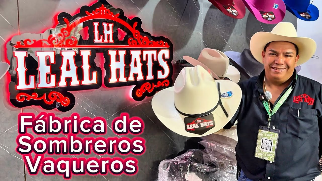 LEAL HATS Fábrica de sombreros Vaqueros en SAN FRANCISCO DEL RINCÓN GUANAJUATO MÉXICO #manufacturer