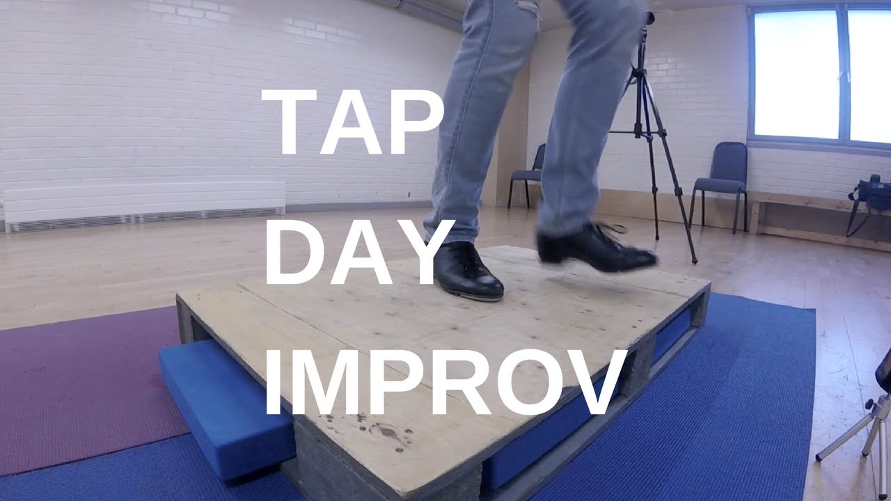 Tap Improv - 25/05/17 - International Day of Tap