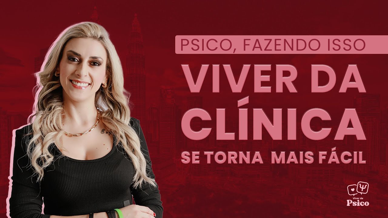 Psico, fazendo isso viver da cl&iacute;nica se torna mais f&aacute;cil!