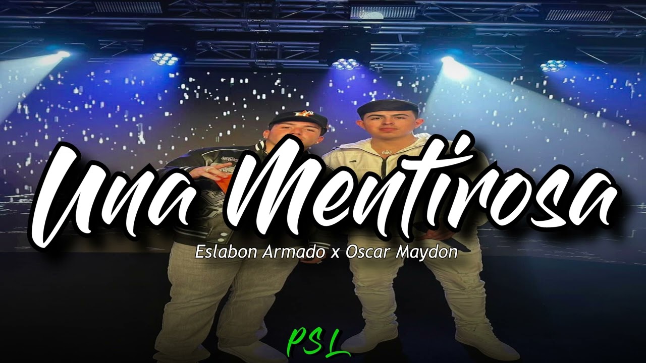 Una Mentirosa & Ella - Eslabon Armado x Junior H x Oscar Maydon (MIX)  (Lo Mejor)