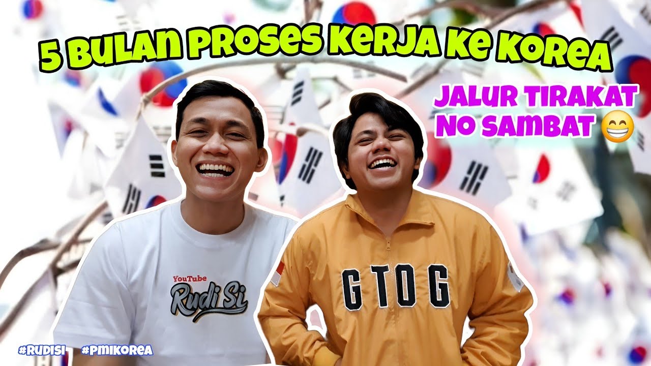 5 bulan proses kerja ke korea | program g to g korea selatan