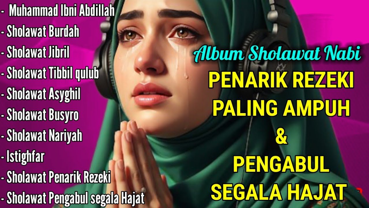 DAHSYATNYA SHOLAWAT JIBRIL, KUMPULAN SHOLAWAT PENARIK REZEKI PALING KUAT & DAHSYAT DARI SEGALA ARAH