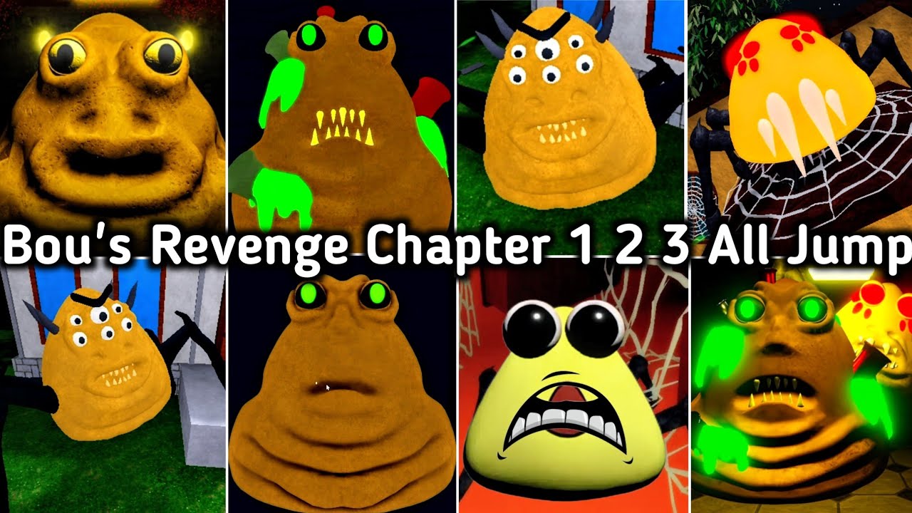 Bou's Revenge Chapter 1 To 3 All 7 Jumpscares | Roblox Bou's Revenge Chapter 1 2 3 All Jumpscares