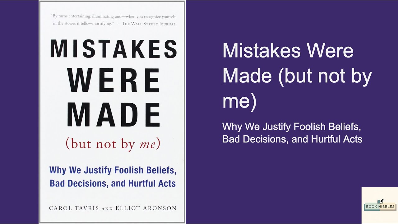 Mistakes Were Made (But Not by Me) &mdash; Carol Tavris & Elliot Aronson