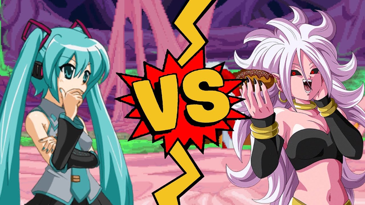 M.U.G.E.N. Battles | Hatsune Miku vs Android 21 | Vocaloid vs Dragon Ball