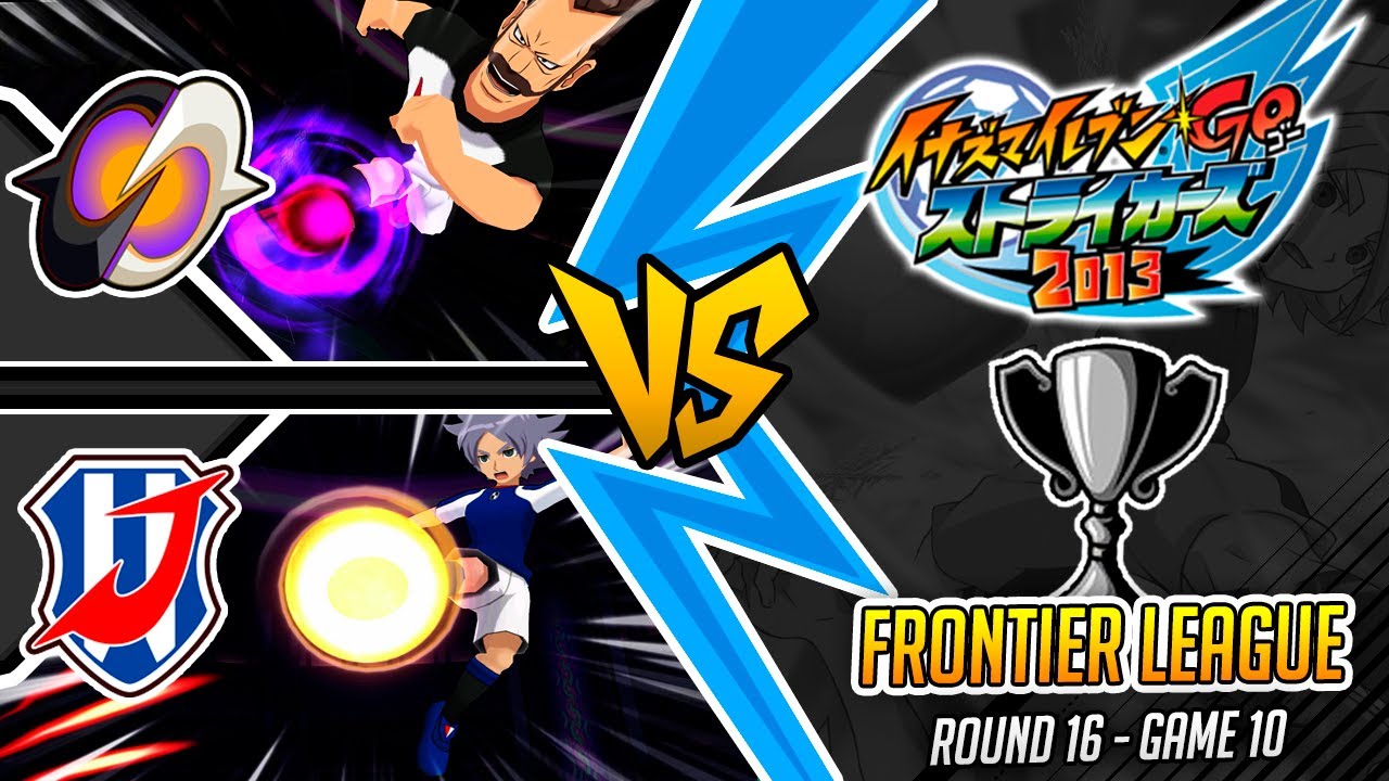 Zero vs Legend Japan (2 Players League) | FL R16/G10 | Inazuma eleven GO Strikers 2013