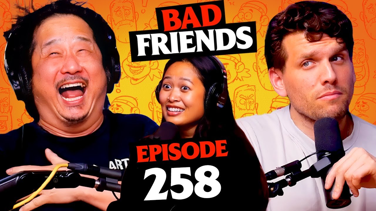 Bobby's Break Up Tips | Ep 258 | Bad Friends