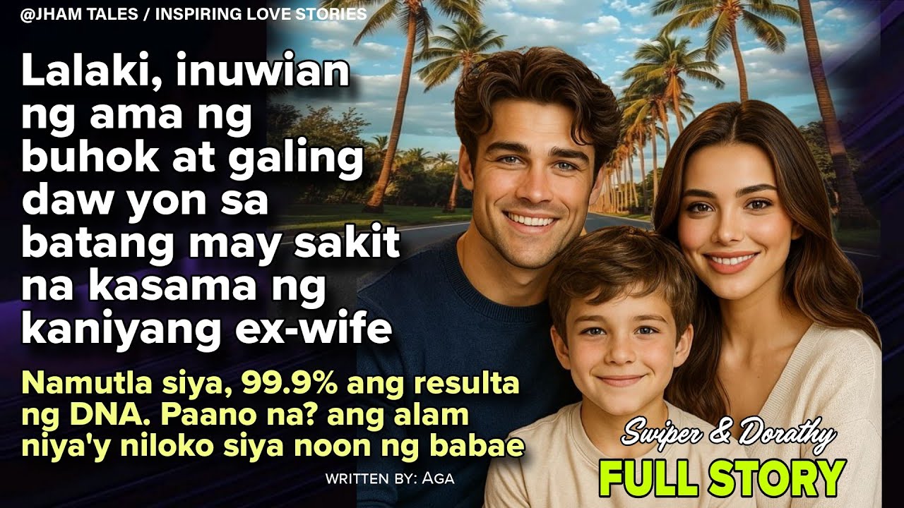 99.9% ANG DNA RESULT NG BUHOK NA INUWI NG KANIYANG AMA | Pinoy Story
