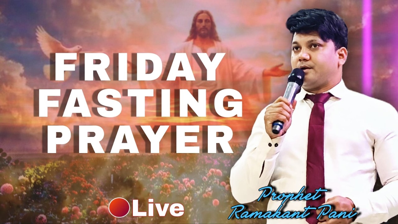 FRIDAY FASTING PRAYER Prophet Ramakanta Pani II  @sharonprayertower